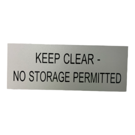 Keep Clear No Storage Permitted