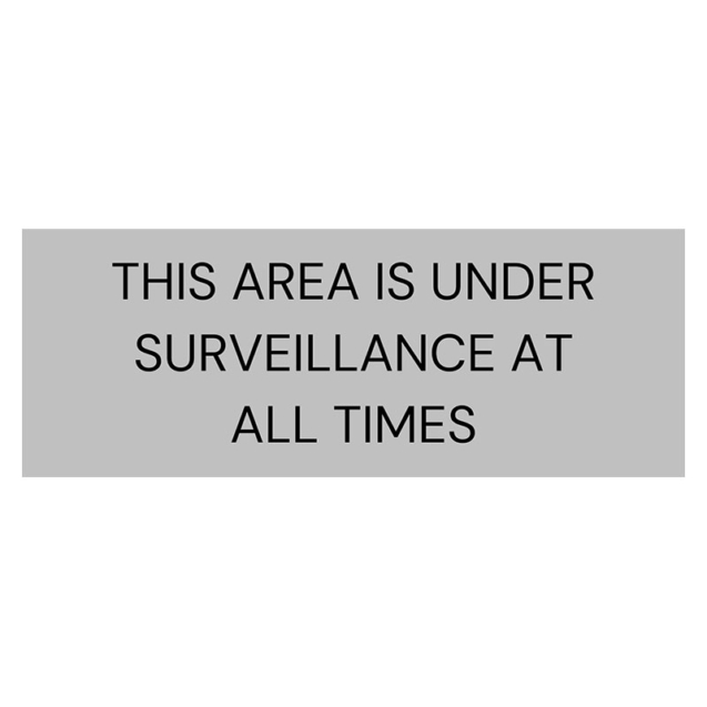 This area under surveillance